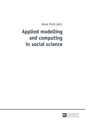 Bild des Verkufers fr Applied modelling and computing in social science zum Verkauf von BuchWeltWeit Ludwig Meier e.K.