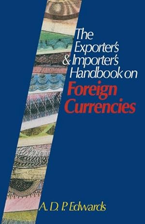 Immagine del venditore per The Exporters & Importers Handbook on Foreign Currencies venduto da BuchWeltWeit Ludwig Meier e.K.