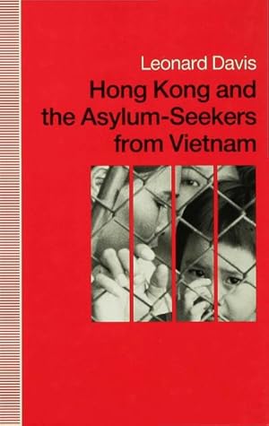 Immagine del venditore per Hong Kong and the Asylum-Seekers from Vietnam venduto da BuchWeltWeit Ludwig Meier e.K.