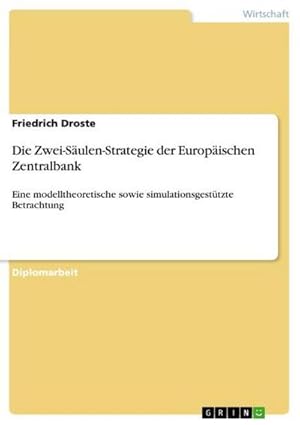 Seller image for Die Zwei-Sulen-Strategie der Europischen Zentralbank for sale by BuchWeltWeit Ludwig Meier e.K.