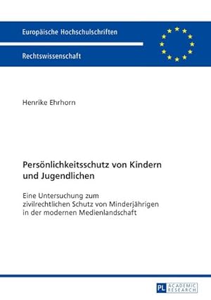 Immagine del venditore per Persnlichkeitsschutz von Kindern und Jugendlichen venduto da BuchWeltWeit Ludwig Meier e.K.