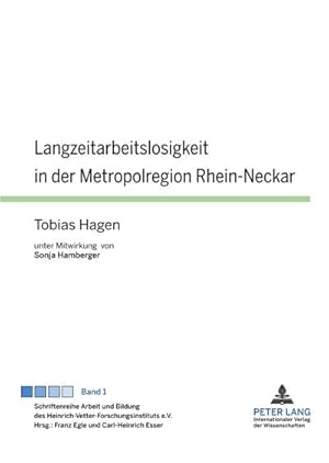 Seller image for Langzeitarbeitslosigkeit in der Metropolregion Rhein-Neckar for sale by BuchWeltWeit Ludwig Meier e.K.