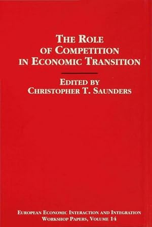 Seller image for The Role of Competition in Economic Transition for sale by BuchWeltWeit Ludwig Meier e.K.