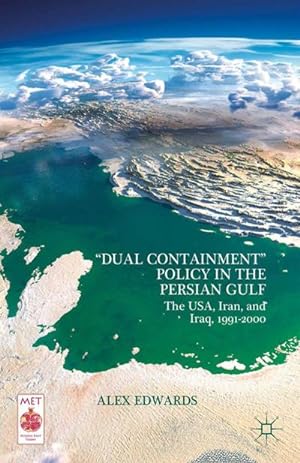 Seller image for Dual Containment Policy in the Persian Gulf for sale by BuchWeltWeit Ludwig Meier e.K.