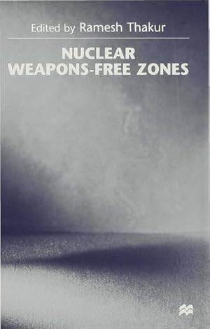 Seller image for Nuclear Weapons Free Zones for sale by BuchWeltWeit Ludwig Meier e.K.