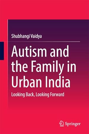 Seller image for Autism and the Family in Urban India for sale by BuchWeltWeit Ludwig Meier e.K.