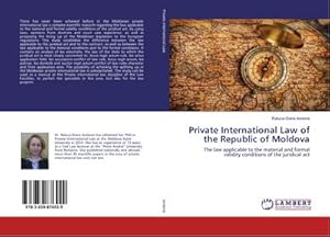 Imagen del vendedor de Private International Law of the Republic of Moldova a la venta por BuchWeltWeit Ludwig Meier e.K.