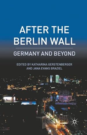Seller image for After the Berlin Wall for sale by BuchWeltWeit Ludwig Meier e.K.