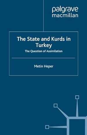 Immagine del venditore per The State and Kurds in Turkey venduto da BuchWeltWeit Ludwig Meier e.K.