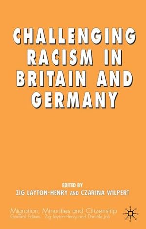 Immagine del venditore per Challenging Racism in Britain and Germany venduto da BuchWeltWeit Ludwig Meier e.K.