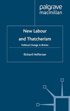 Seller image for New Labour and Thatcherism for sale by BuchWeltWeit Ludwig Meier e.K.