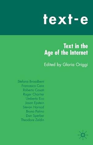 Bild des Verkufers fr Text-e: Text in the Age of the Internet zum Verkauf von BuchWeltWeit Ludwig Meier e.K.