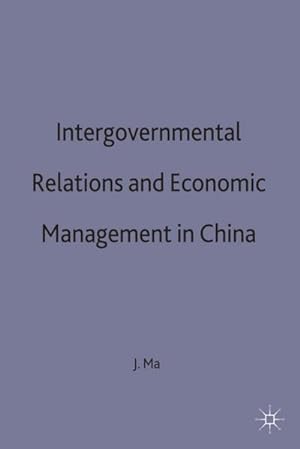 Immagine del venditore per Intergovernmental Relations and Economic Management in China venduto da BuchWeltWeit Ludwig Meier e.K.