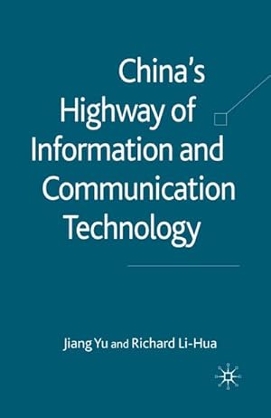 Immagine del venditore per China's Highway of Information and Communication Technology venduto da BuchWeltWeit Ludwig Meier e.K.