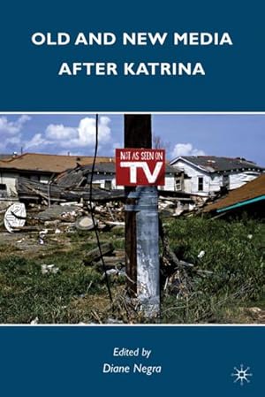 Immagine del venditore per Old and New Media after Katrina venduto da BuchWeltWeit Ludwig Meier e.K.