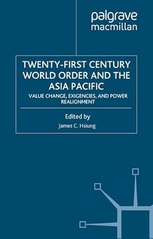 Seller image for Twenty-First Century World Order and the Asia Pacific for sale by BuchWeltWeit Ludwig Meier e.K.