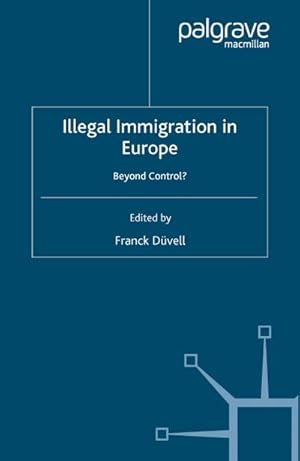 Seller image for Illegal Immigration in Europe for sale by BuchWeltWeit Ludwig Meier e.K.