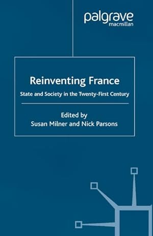 Imagen del vendedor de Reinventing France a la venta por BuchWeltWeit Ludwig Meier e.K.