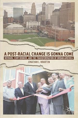 Seller image for A Post-Racial Change Is Gonna Come for sale by BuchWeltWeit Ludwig Meier e.K.