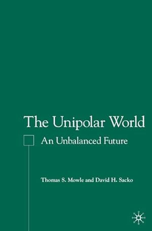 Imagen del vendedor de The Unipolar World a la venta por BuchWeltWeit Ludwig Meier e.K.