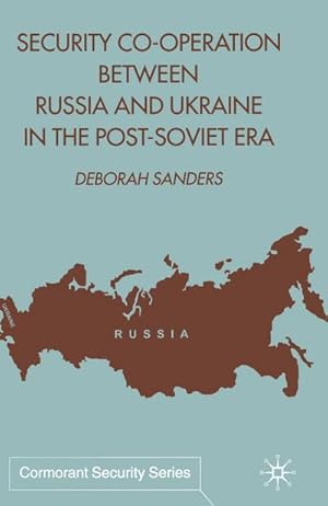 Immagine del venditore per Security Cooperation between Russia and Ukraine in the Post-Soviet Era venduto da BuchWeltWeit Ludwig Meier e.K.