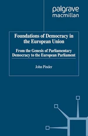 Seller image for Foundations of Democracy in the European Union for sale by BuchWeltWeit Ludwig Meier e.K.