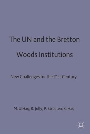 Seller image for The Un and the Bretton Woods Institutions for sale by BuchWeltWeit Ludwig Meier e.K.
