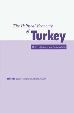 Immagine del venditore per The Political Economy of Turkey venduto da BuchWeltWeit Ludwig Meier e.K.
