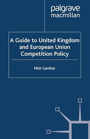 Seller image for A Guide to United European Union Competition Policy for sale by BuchWeltWeit Ludwig Meier e.K.