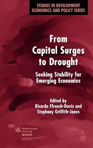 Immagine del venditore per From Capital Surges to Drought: Seeking Stability for Emerging Economies venduto da BuchWeltWeit Ludwig Meier e.K.