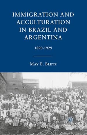 Seller image for Immigration and Acculturation in Brazil and Argentina for sale by BuchWeltWeit Ludwig Meier e.K.