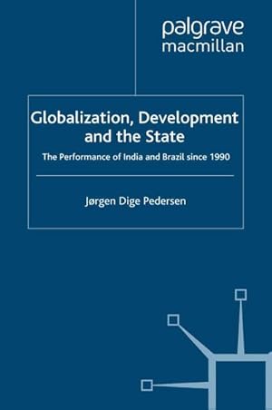 Seller image for Globalization, Development and The State for sale by BuchWeltWeit Ludwig Meier e.K.