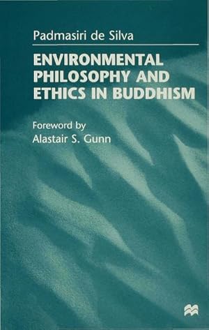 Immagine del venditore per Environmental Philosophy and Ethics in Buddhism venduto da BuchWeltWeit Ludwig Meier e.K.