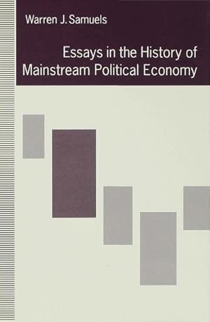 Image du vendeur pour Essays in the History of Mainstream Political Economy mis en vente par BuchWeltWeit Ludwig Meier e.K.