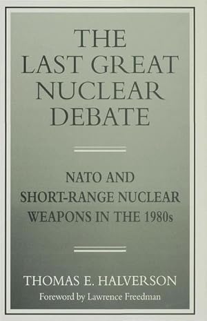 Seller image for The Last Great Nuclear Debate for sale by BuchWeltWeit Ludwig Meier e.K.