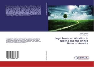 Seller image for Legal Issues on Abortion in Nigeria and the United States of America for sale by BuchWeltWeit Ludwig Meier e.K.