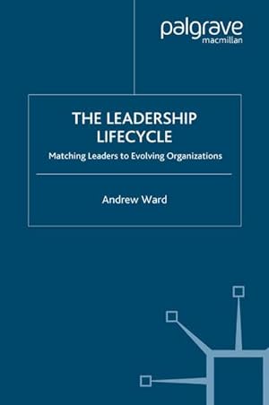 Seller image for The Leadership Lifecycle for sale by BuchWeltWeit Ludwig Meier e.K.