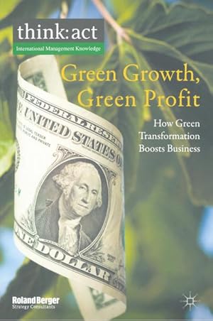 Image du vendeur pour Green Growth, Green Profit mis en vente par BuchWeltWeit Ludwig Meier e.K.