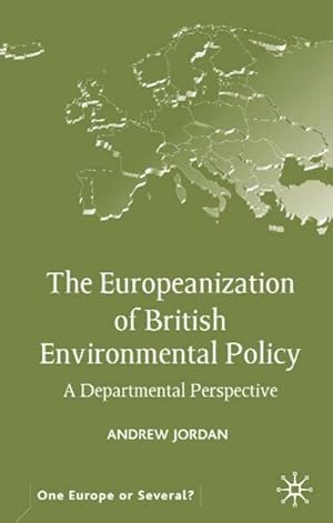 Imagen del vendedor de The Europeanization of British Environmental Policy a la venta por BuchWeltWeit Ludwig Meier e.K.