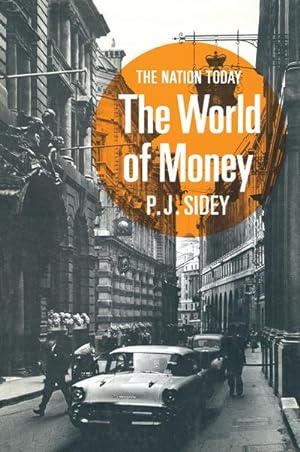 Image du vendeur pour The World of Money mis en vente par BuchWeltWeit Ludwig Meier e.K.