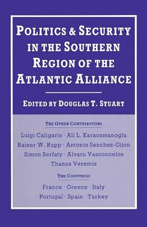 Image du vendeur pour Politics and Security in the Southern Region of the Atlantic Alliance mis en vente par BuchWeltWeit Ludwig Meier e.K.