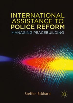 Imagen del vendedor de International Assistance to Police Reform a la venta por BuchWeltWeit Ludwig Meier e.K.