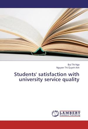Imagen del vendedor de Students' satisfaction with university service quality a la venta por BuchWeltWeit Ludwig Meier e.K.