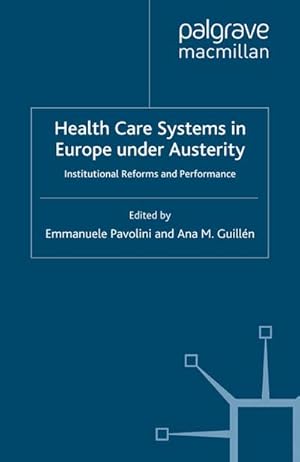 Image du vendeur pour Health Care Systems in Europe under Austerity mis en vente par BuchWeltWeit Ludwig Meier e.K.
