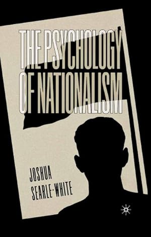 Imagen del vendedor de The Psychology of Nationalism a la venta por BuchWeltWeit Ludwig Meier e.K.
