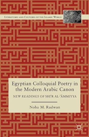 Immagine del venditore per Egyptian Colloquial Poetry in the Modern Arabic Canon venduto da BuchWeltWeit Ludwig Meier e.K.