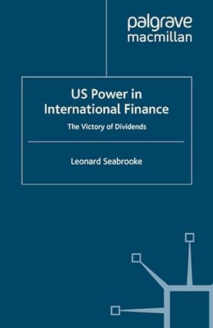 Image du vendeur pour US Power in International Finance mis en vente par BuchWeltWeit Ludwig Meier e.K.