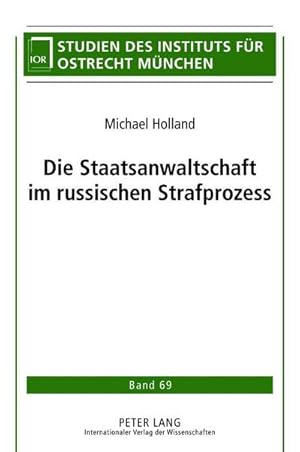 Seller image for Die Staatsanwaltschaft im russischen Strafprozess for sale by BuchWeltWeit Ludwig Meier e.K.