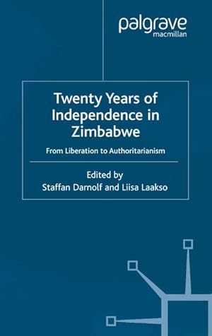 Immagine del venditore per Twenty Years of Independence in Zimbabwe venduto da BuchWeltWeit Ludwig Meier e.K.