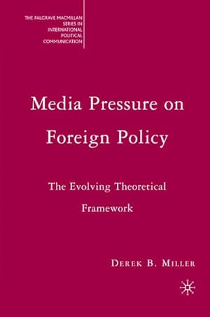 Imagen del vendedor de Media Pressure on Foreign Policy a la venta por BuchWeltWeit Ludwig Meier e.K.